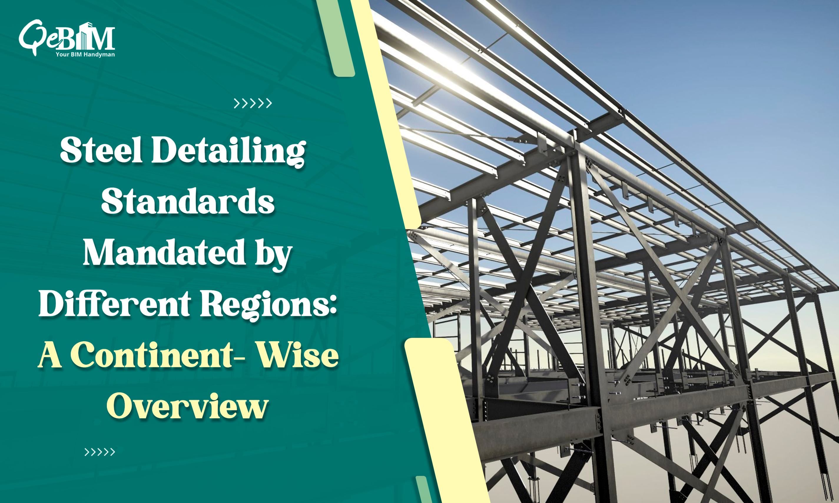 Steel Detailing Standards Mandated by Different Regions