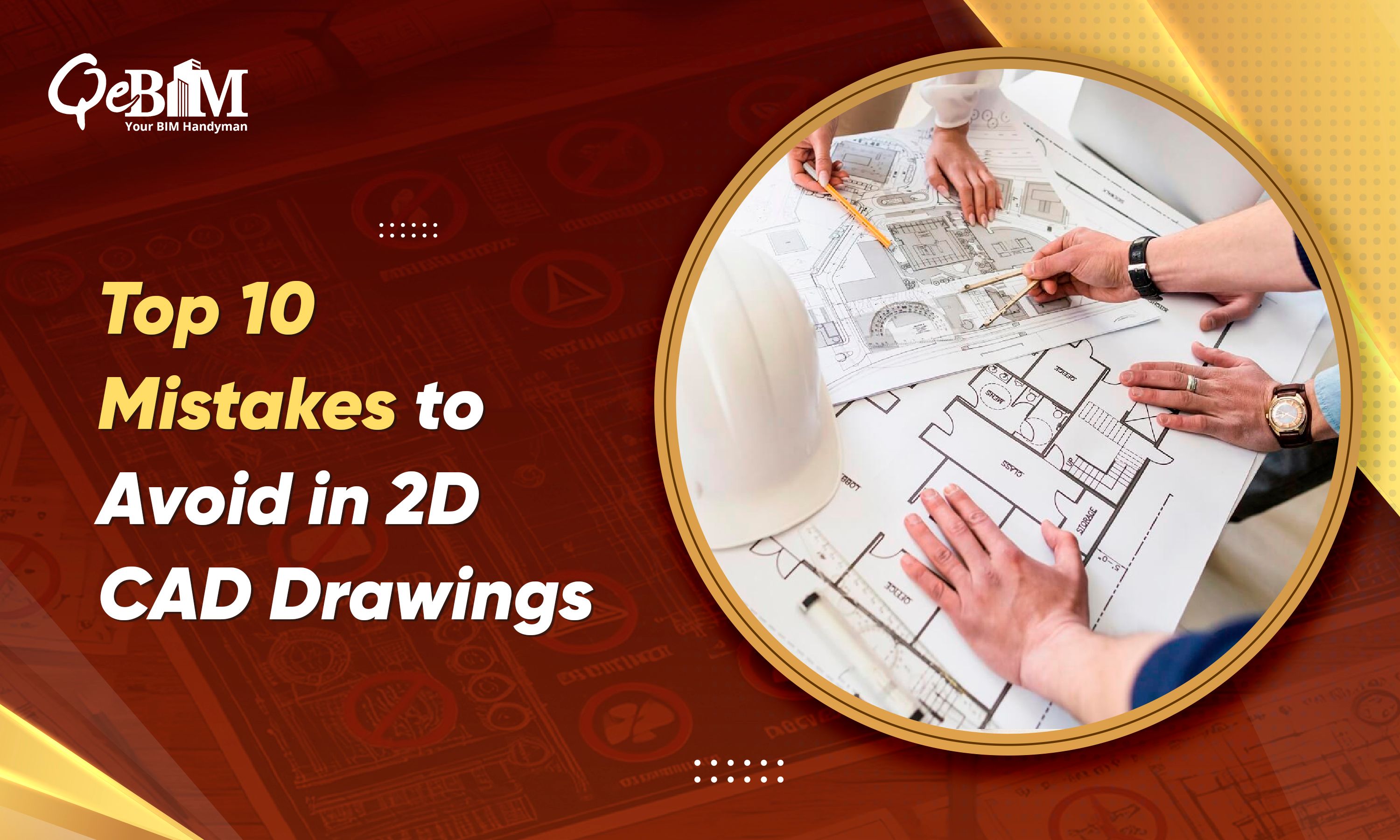 Avoiding Routine Drawings Top 10 Mistakes to Avoid in 2D CAD Drawings